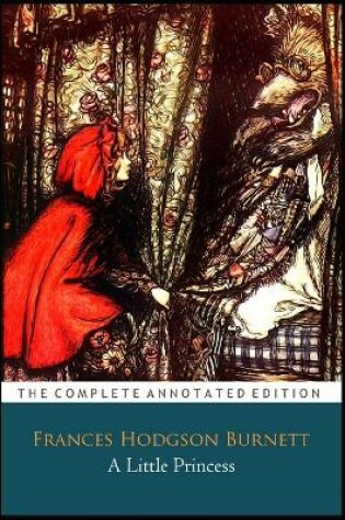 Cover of A Little Princess By Frances Hodgson Burnett "The Annotated Classic Edition"