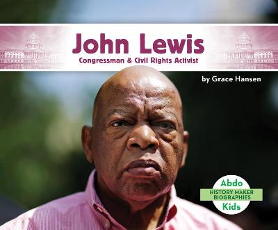 Book cover for John Lewis: Congressman & Civil Rights Activist