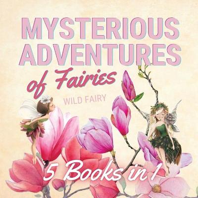 Book cover for Mysterious Adventures of Fairies