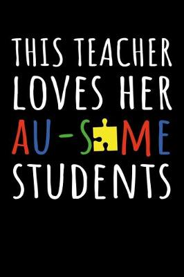 Book cover for This Teacher Loves Her Au-Some Students