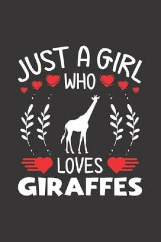 Cover of Just A Girl Who Loves Giraffes