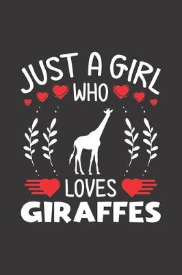 Book cover for Just A Girl Who Loves Giraffes