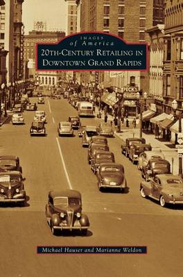 Cover of 20th-Century Retailing in Downtown Grand Rapids