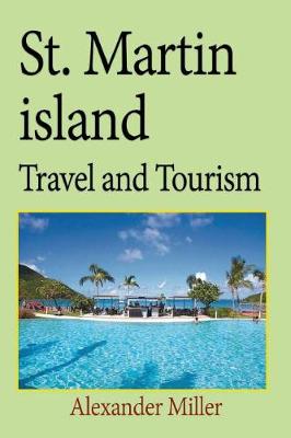 Book cover for St. Martin island Travel and Tourism