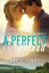 Book cover for A Perfect Moment