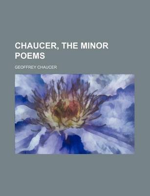 Book cover for Chaucer, the Minor Poems