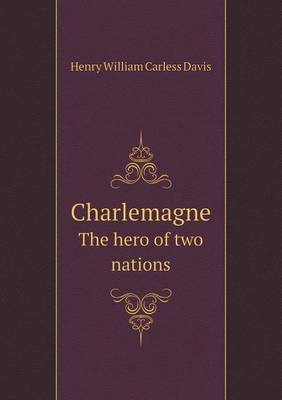 Book cover for Charlemagne The hero of two nations