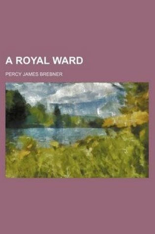 Cover of A Royal Ward