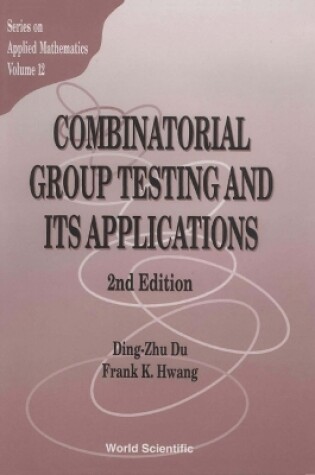 Cover of Combinatorial Group Testing And Its Applications (2nd Edition)