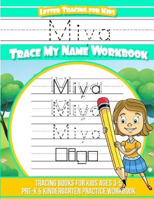 Book cover for Miya Letter Tracing for Kids Trace my Name Workbook