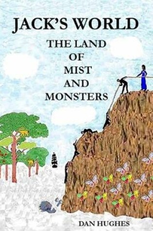 Cover of Jack's World The Land of Mist and Monsters