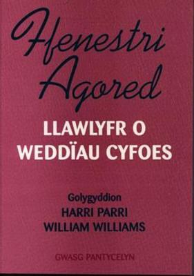 Book cover for Ffenestri Agored - Llawlyfr o Weddiau Cyfoes gyda Mynegai a Chyfeiriadau Ysgrythurol