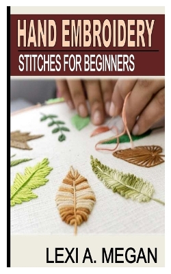 Book cover for Hand Embroidery Stitches for Beginners