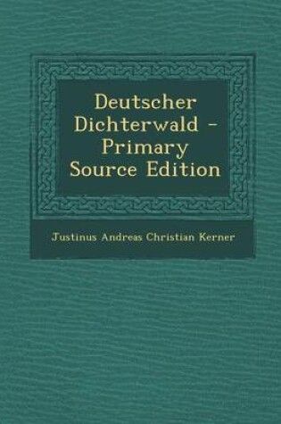 Cover of Deutscher Dichterwald - Primary Source Edition