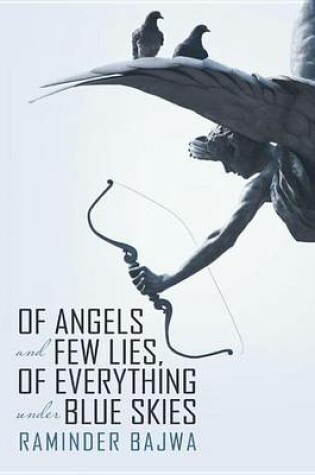 Cover of Of Angels and Few Lies, of Everything Under Blue Skies