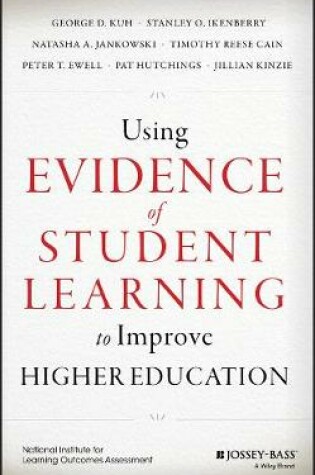 Cover of Using Evidence of Student Learning to Improve Higher Education