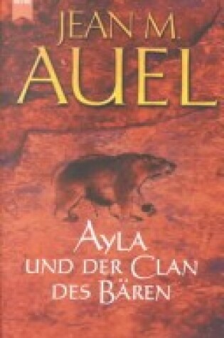 Cover of Ayla Und der Clan der Baren