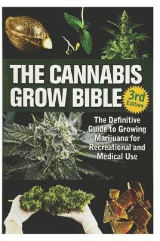 Cover of The Cannabis Grow Bible