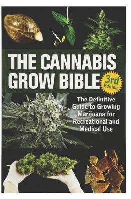 Book cover for The Cannabis Grow Bible