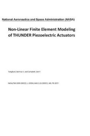 Cover of Non-Linear Finite Element Modeling of Thunder Piezoelectric Actuators