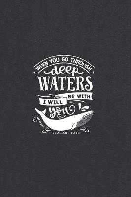 Book cover for When You Go Through Deep Waters I Will Be With You
