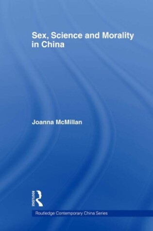 Cover of Sex, Science and Morality in China