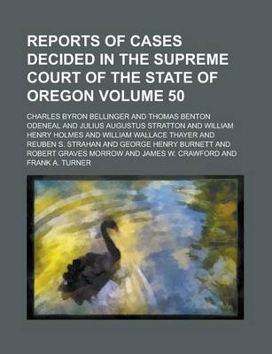 Book cover for Reports of Cases Decided in the Supreme Court of the State of Oregon Volume 50