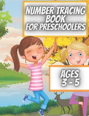 Book cover for Number Tracing Book For Preschoolers Ages 3 - 5