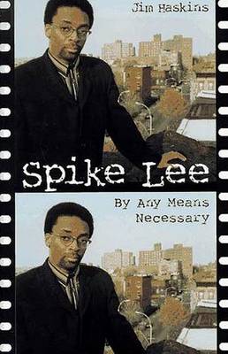 Book cover for Spike Lee: by Any Means Necessary