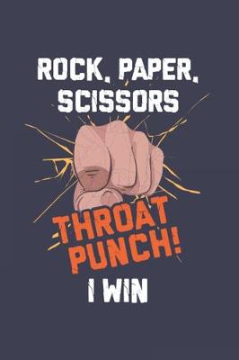 Book cover for Rock, Paper, Scissors Throat Punch! I Win