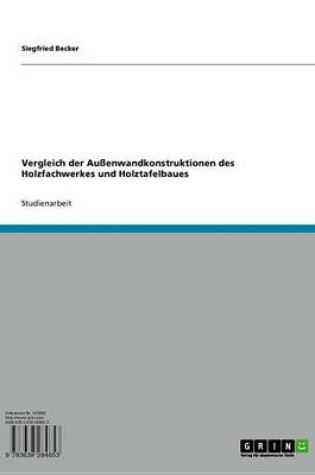 Cover of Vergleich Der Aussenwandkonstruktionen Des Holzfachwerkes Und Holztafelbaues