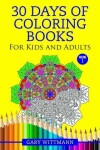 Book cover for 30 Days of Coloring Books For Kids and Adult