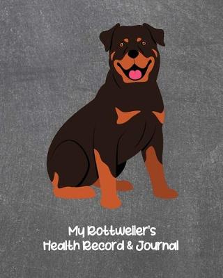 Book cover for My Rottweiler's Health Record & Journal