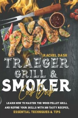 Cover of Traeger Grill & Smoker Cookbook