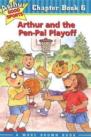 Cover of Arthur and the Pen-Pal Playoff
