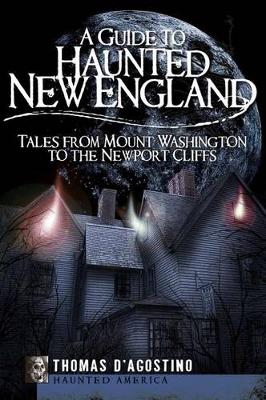 Book cover for A Guide to Haunted New England