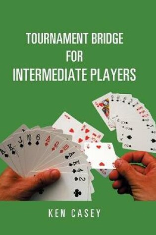 Cover of Tournament Bridge for Intermediate Players