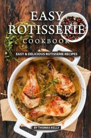 Cover of Easy Rotisserie Cookbook
