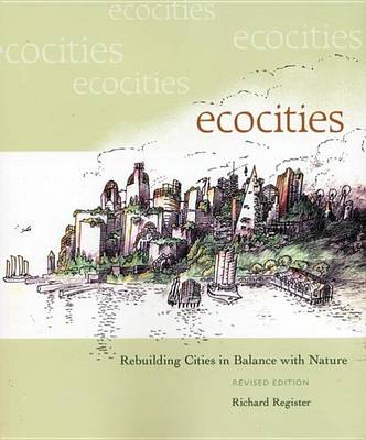 Book cover for Ecocities: Rebuilding Cities in Balance with Nature