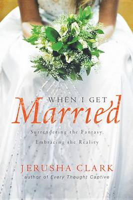 Book cover for When I Get Married . . .