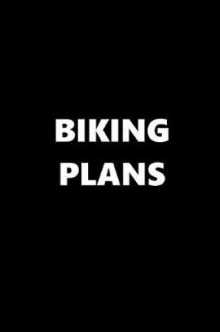 Cover of 2020 Daily Planner Sports Theme Biking Plans Black White 388 Pages