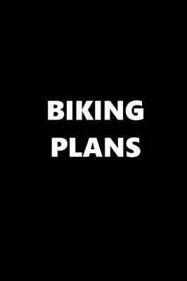 Book cover for 2020 Daily Planner Sports Theme Biking Plans Black White 388 Pages