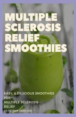 Book cover for Multiple Sclerosis Relief Smoothies
