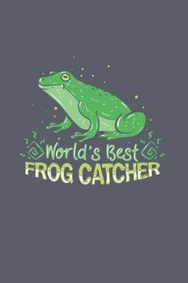 Book cover for World's Best Frog Catcher