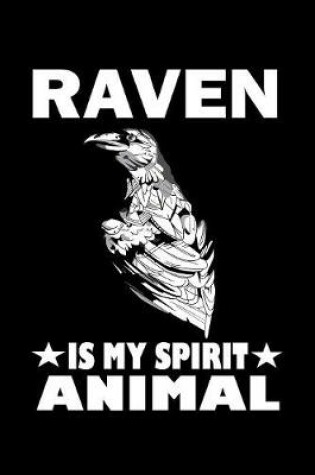 Cover of Raven Is My Spirit Animal