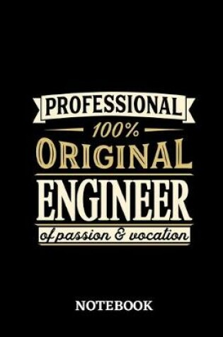 Cover of Professional Original Engineer Notebook of Passion and Vocation