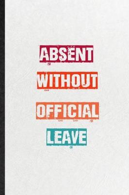 Book cover for Absent Without Official Leave