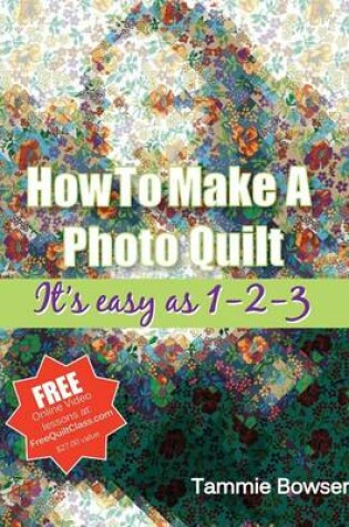 Cover of How to Make a Photo Quilt