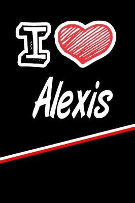 Book cover for I Love Alexis