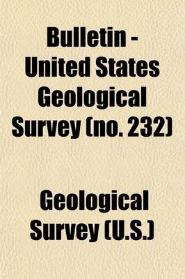 Book cover for Bulletin - United States Geological Survey (Volume 232)